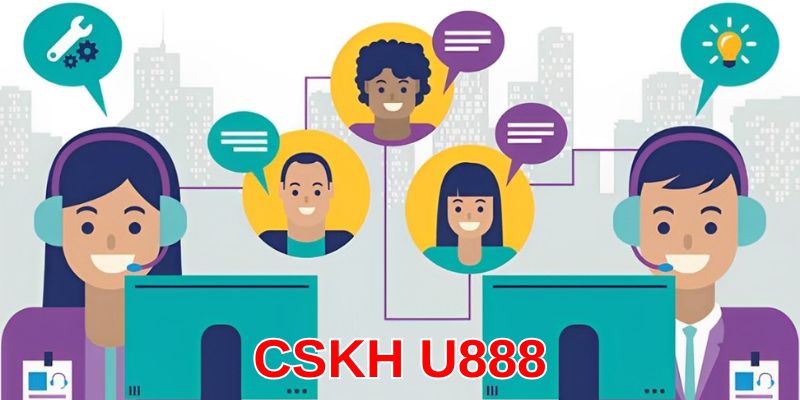 Đội ngũ CSKH chuyên nghiệp và tận tâm tại U888