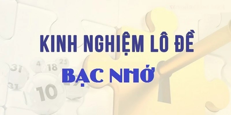 Bạc nhớ lô đề u888 và cách thực hiện căn bản